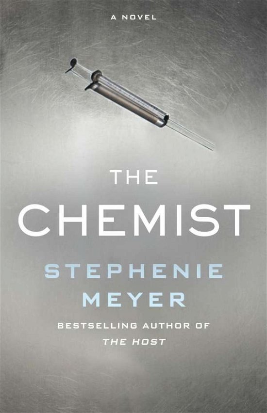 Cover for Stephenie Meyer · The Chemist (Paperback Book) (2016)