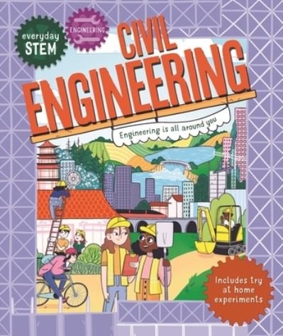Cover for Jenny Jacoby · Everyday STEM Engineering-Civil Engineering - Everyday STEM (Hardcover Book) (2022)