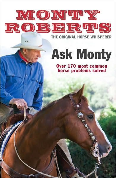 Ask Monty: The 170 most common horse problems solved - Monty Roberts - Bøker - Headline Publishing Group - 9780755317233 - 1. oktober 2009