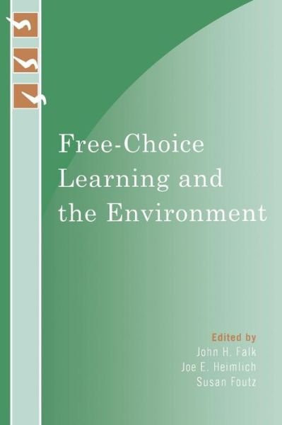 Cover for John H Falk · Free-Choice Learning and the Environment - Learning Innovations Series (Paperback Book) (2009)