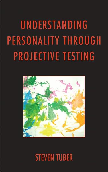 Cover for Steven Tuber · Understanding Personality through Projective Testing (Hardcover Book) (2012)