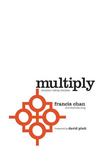 Cover for Francis Chan · Multiply: Disciple Making for Ordinary People (Paperback Book) (2012)