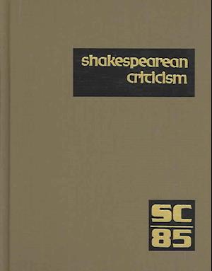 Cover for Michelle Lee · Sc Volume 85 Shakespearean Criticism: Criticism of William Shakespeare's Plays and Poetry, from the First Published Appraisals to Current Evaluations (Shakespearean Criticism (Gale Res)) (Hardcover Book) (2004)