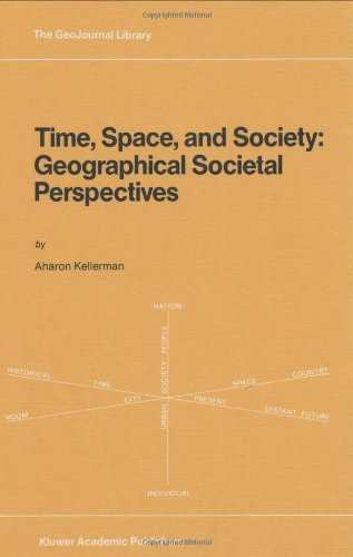 Cover for A. Kellerman · Time, Space, and Society: Geographical Societal Perspectives - GeoJournal Library (Hardcover bog) [1989 edition] (1989)