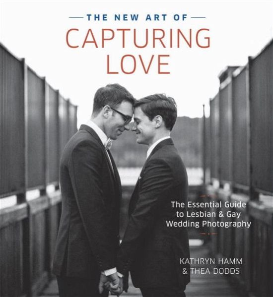 Cover for K Hamm · The New Art of Capturing Love (Paperback Bog) (2014)