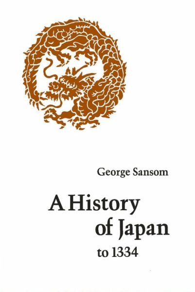 Cover for George Sansom · A History of Japan to 1334 (Taschenbuch) (1958)