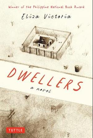 Cover for Eliza Victoria · Dwellers: A Novel: Winner of the Philippine National Book Award - Tuttle Specials (Hardcover bog) (2025)