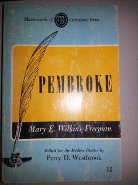 Cover for Mary E. Wilkins Freeman · Pembroke - Masterworks of Literature (Paperback Book) (1971)