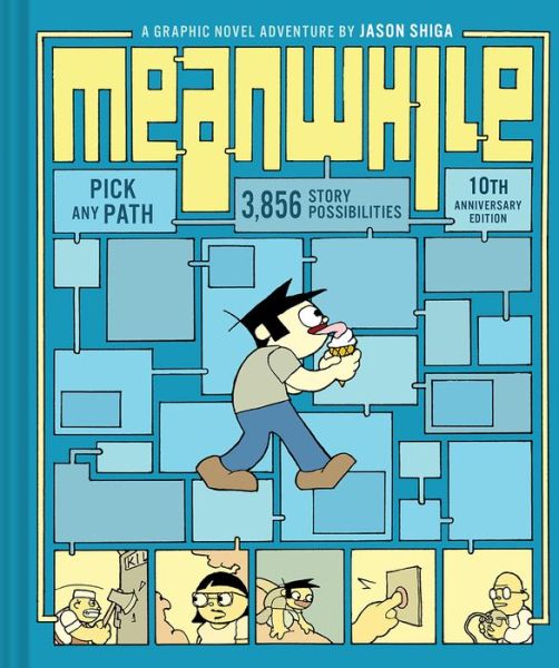 Meanwhile (10th Anniversary Edition): Pick Any Path. 3,856 Story Possibilities - Jason Shiga - Livros - Abrams - 9780810984233 - 1 de março de 2010