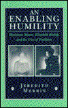 Cover for Jeredith Merrin · An Enabling Humility: Marianne Moore, Elizabeth Bishop, and the Uses of Tradition (Paperback Book) (1990)