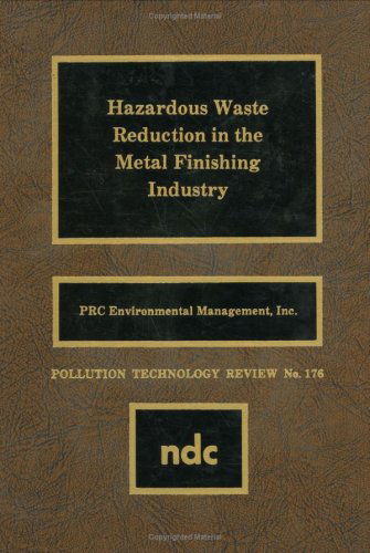 Cover for PRC Environmental Mgmt. Staff · Hazardous Waste Reducation in the Metal Finishing Industry (Hardcover bog) (1989)