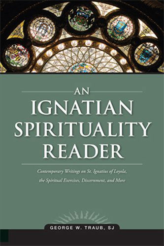 Cover for George W. Traub · An Ignatian Spirituality Reader (Paperback Book) (2008)