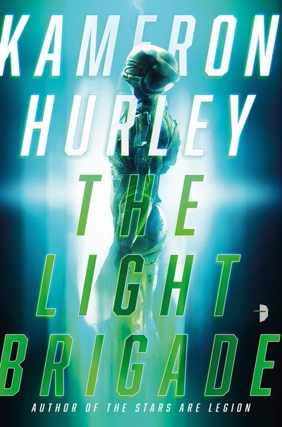 Cover for Kameron Hurley · The Light Brigade (Paperback Book) [New edition] (2019)