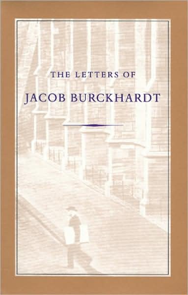 Cover for Jacob Burckhardt · Letters of Jacob Burckhardt (Paperback Book) (2001)