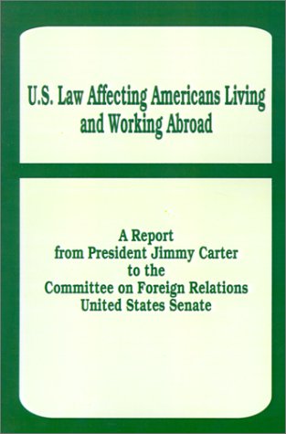 Cover for Carter, President Jimmy (Miller Center of Public Affairs) · U. S. Law Affecting Americans Living and Working Abroad (Paperback Book) (2001)