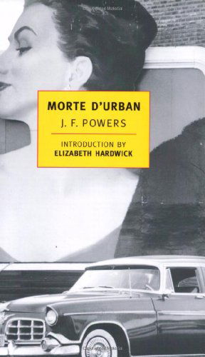 Morte D'urban - J.F. Powers - Livros - New York Review Books - 9780940322233 - 31 de maio de 2000