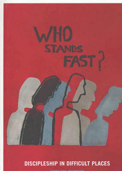 Cover for Michael Duncan · Who Stands Fast: Discipleship in Difficult Places (Taschenbuch) (2014)