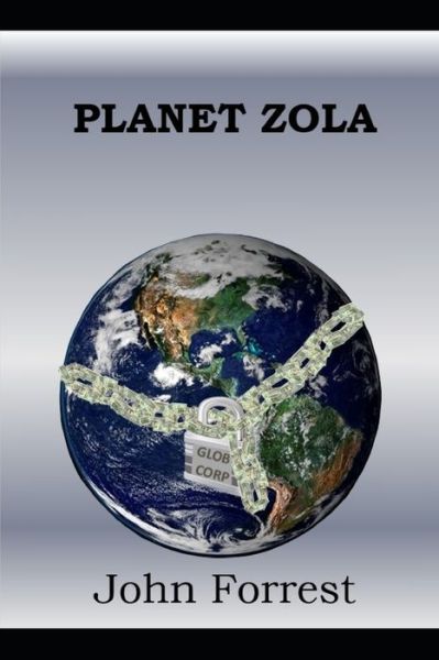 Cover for John Forrest · Planet Zola (Book) (2019)