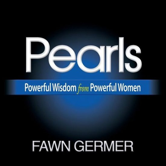 Cover for Fawn Germer · Pearls: Powerful Wisdom from Powerful Women (Paperback Bog) (2015)