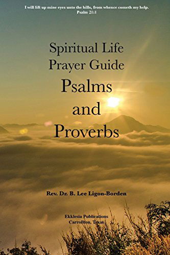 Cover for B. Lee Ligon-borden · Psalms and Proverbs: a Spiritual Life Study Guide (Paperback Book) (2014)