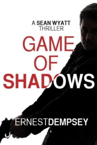 Cover for Ernest Dempsey · Game of Shadows (Paperback Book) (2016)