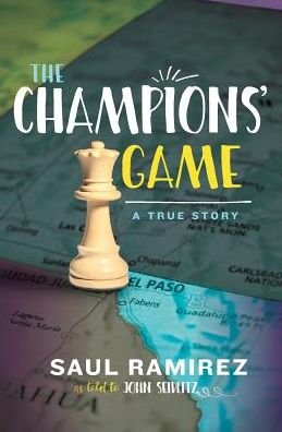 Cover for Saul Ramirez · The Champions' Game (Paperback Book) (2017)