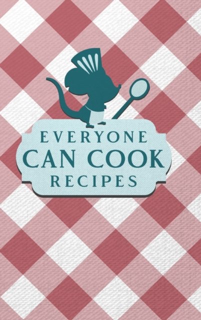 Cover for Paperland · Everyone Can Cook Recipes (Hardcover Book) (2024)