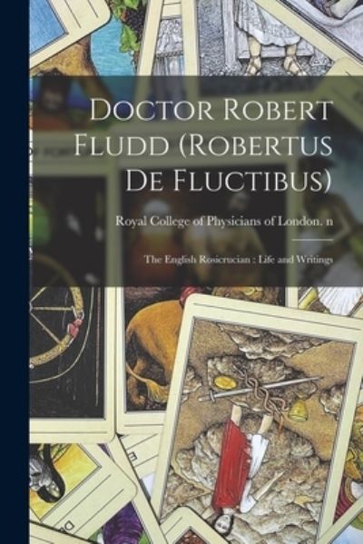 Cover for Royal College of Physicians of London · Doctor Robert Fludd (Robertus De Fluctibus) (Paperback Book) (2021)