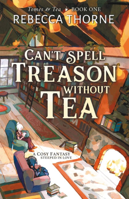 Cover for Rebecca Thorne · Can't Spell Treason Without Tea (Taschenbuch)