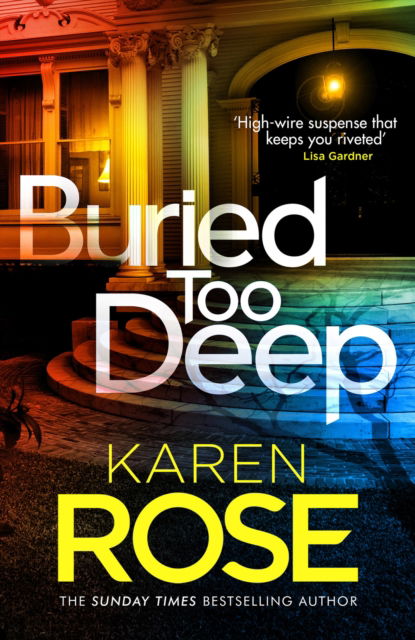 Cover for Karen Rose · Buried Too Deep: dark secrets come to light in this gripping new thriller - The New Orleans Series (Taschenbuch) (2025)