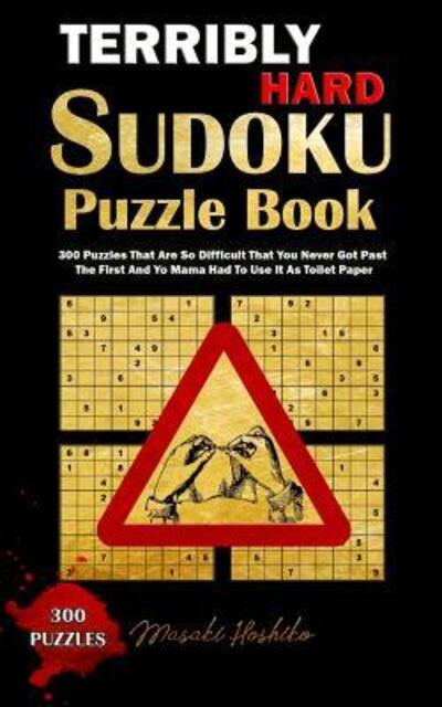 Cover for Masaki Hoshiko · Terribly Hard Sudoku Puzzle Book (Paperback Book) (2019)