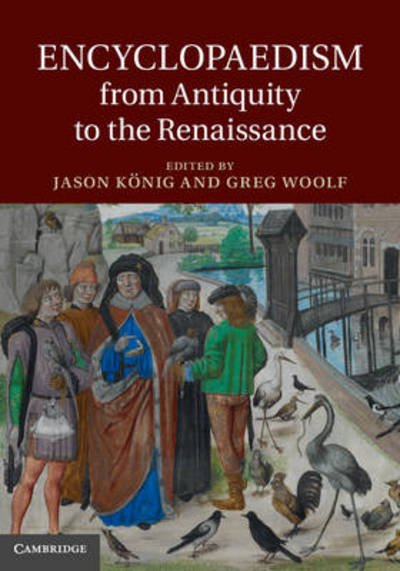 Cover for K Nig, Jason, Nig Jason · Encyclopaedism from Antiquity to the Renaissance (Hardcover Book) (2013)