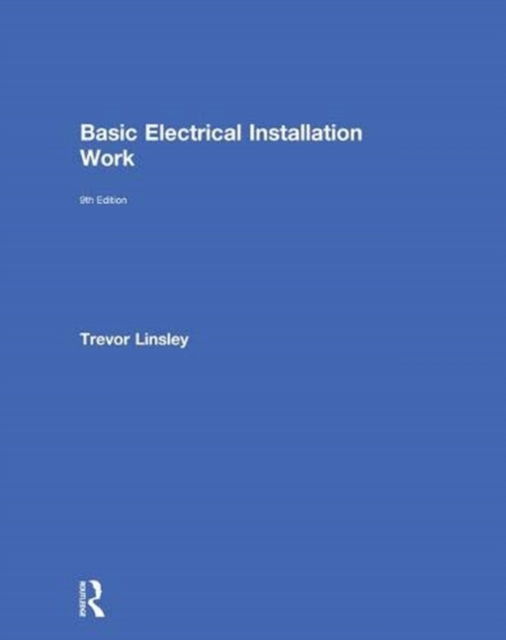 Cover for Trevor Linsley · Basic Electrical Installation Work (Hardcover Book) (2018)