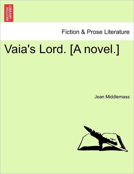 Cover for Jean Middlemass · Vaia's Lord. [a Novel.] (Paperback Book) (2011)