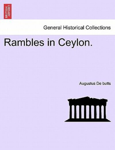Cover for Augustus De Butts · Rambles in Ceylon. (Paperback Book) (2011)