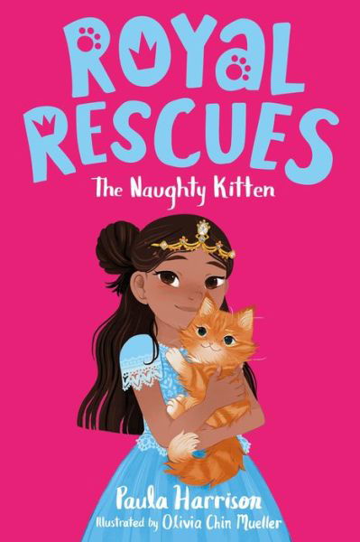 Cover for Paula Harrison · Royal Rescues #1: The Naughty Kitten - Royal Rescues (Pocketbok) (2020)
