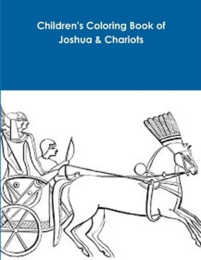 Cover for Yvonne Young · Children's Coloring Book of Joshua &amp; Chariots (Paperback Book) (2017)