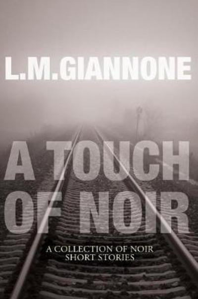 Cover for L M Giannone · A Touch of Noir (Paperback Bog) (2017)