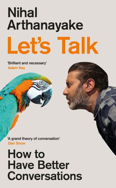 Cover for Nihal Arthanayake · Let's Talk: How to Have Better Conversations (Taschenbuch) (2022)