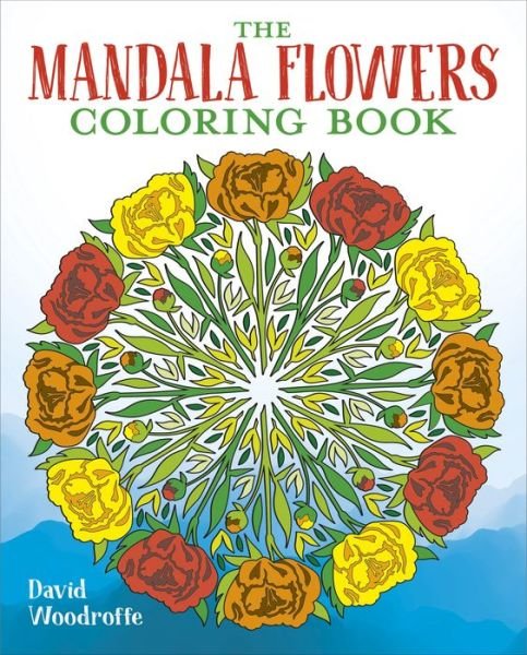 Cover for David Woodroffe · Mandala Flowers Coloring Book (Buch) (2023)