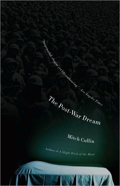 Cover for Mitch Cullin · The Post-war Dream (Paperback Book) [Reprint edition] (2009)