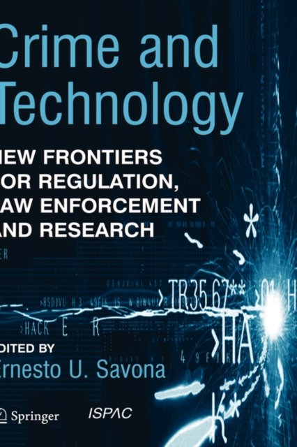 Cover for E U Savona · Crime and Technology: New Frontiers for Regulation, Law Enforcement and Research (Hardcover Book) [2004 edition] (2004)