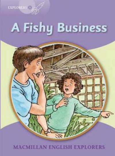 Cover for Louis Fidge · Explorers: 5 A Fishy Business (Paperback Book) (2007)