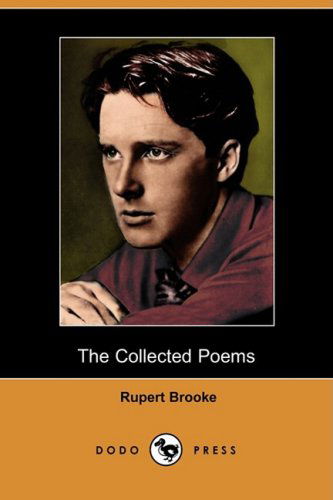 Cover for Rupert Brooke · The Collected Poems of Rupert Brooke (Dodo Press) (Paperback Book) (2008)