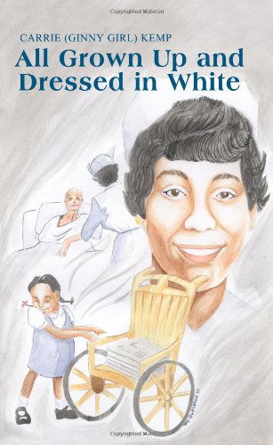 Cover for Carrie Kemp · All Grown Up and Dressed in White (Paperback Book) (2003)