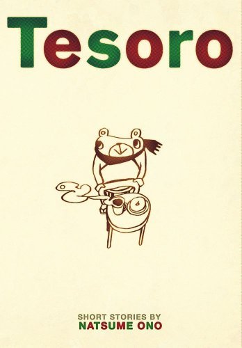 Cover for Natsume Ono · Tesoro (Tesoro: Ono Natsume Shoki Tanpenshuu 1998-2008) (Paperback Book) (2011)