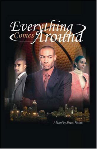 Cover for Shawn Forbes · Everything Comes Around (Paperback Book) (2007)