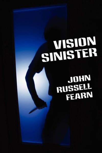 Cover for John Russell Fearn · Vision Sinister: a Scientific Detective Thriller (Taschenbuch) (2012)