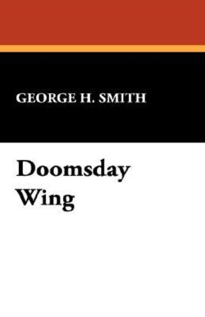 Cover for George H. Smith · Doomsday Wing (Paperback Book) (2024)