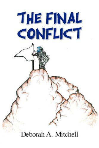 Cover for Deborah A. Mitchell · The Final Conflict (Paperback Book) (2008)